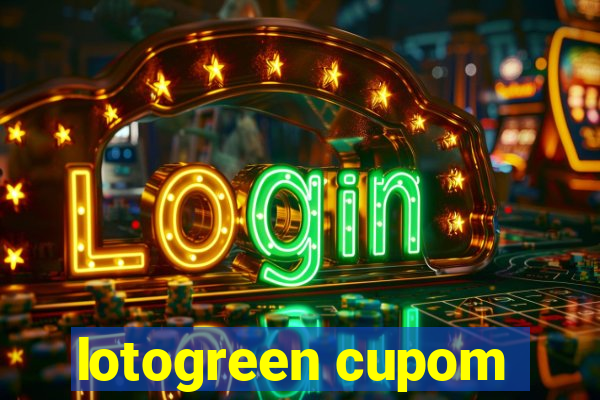 lotogreen cupom